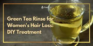 Green Tea Rinse , hair loss remedies